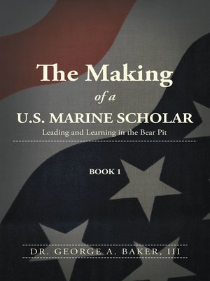 cover image of The Making of a U.S. Marine Scholar